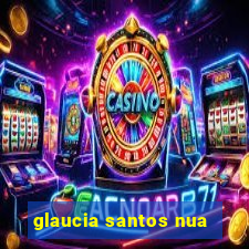 glaucia santos nua